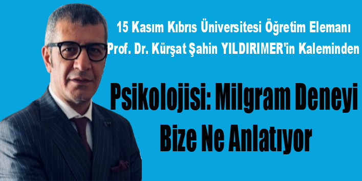 Psikolojisi: Milgram Deneyi Bize Ne Anlatıyor