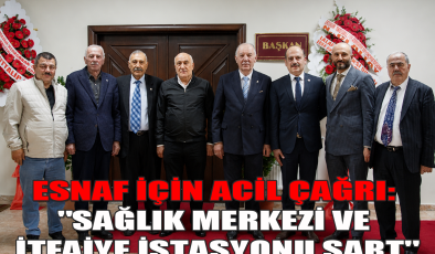 ÖĞDÜK’TEN ESNAF İÇİN ACİL ÇAĞRI: “SAĞLIK MERKEZİ VE İTFAİYE İSTASYONU ŞART”