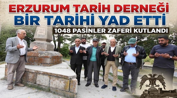 ERZURUM TARİH DERNEĞİ BİR TARİHİ YAD ETTİ