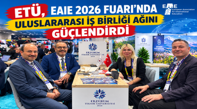ETÜ, EAIE 2026 Fuarı’nda uluslararası iş birliği ağını güçlendirdi
