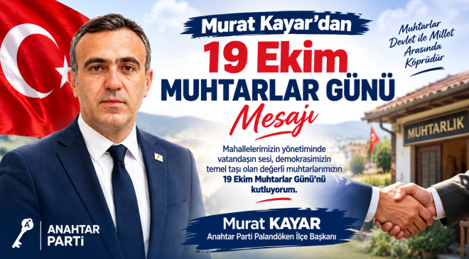 Murat Kayar’dan 19 Ekim Muhtarlar Günü mesajı