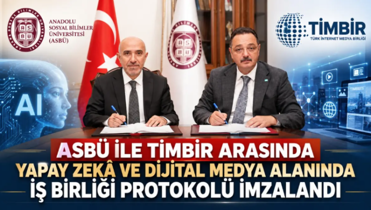 ASBÜ ile TİMBİR arasında ‘Yapay Zekâ ve Dijital Medya’ alanında iş birliği protokolü imzalandı
