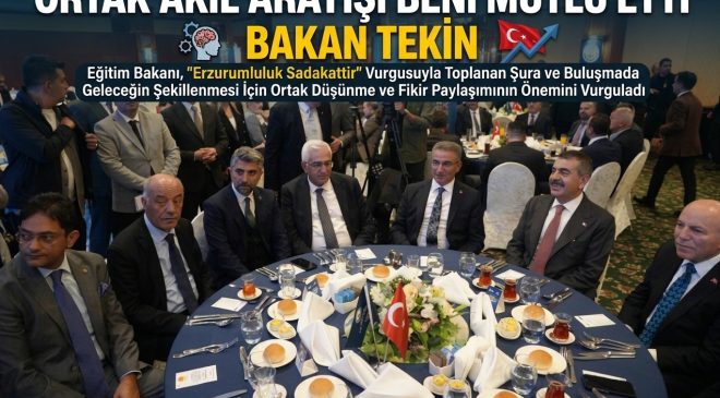 Bakan Tekin: “Ortak akıl arayışı beni mutlu etti”