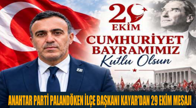 MURAT KAYAR’DAN 29 EKİM CUMHURİYET BAYRAMI MESAJI